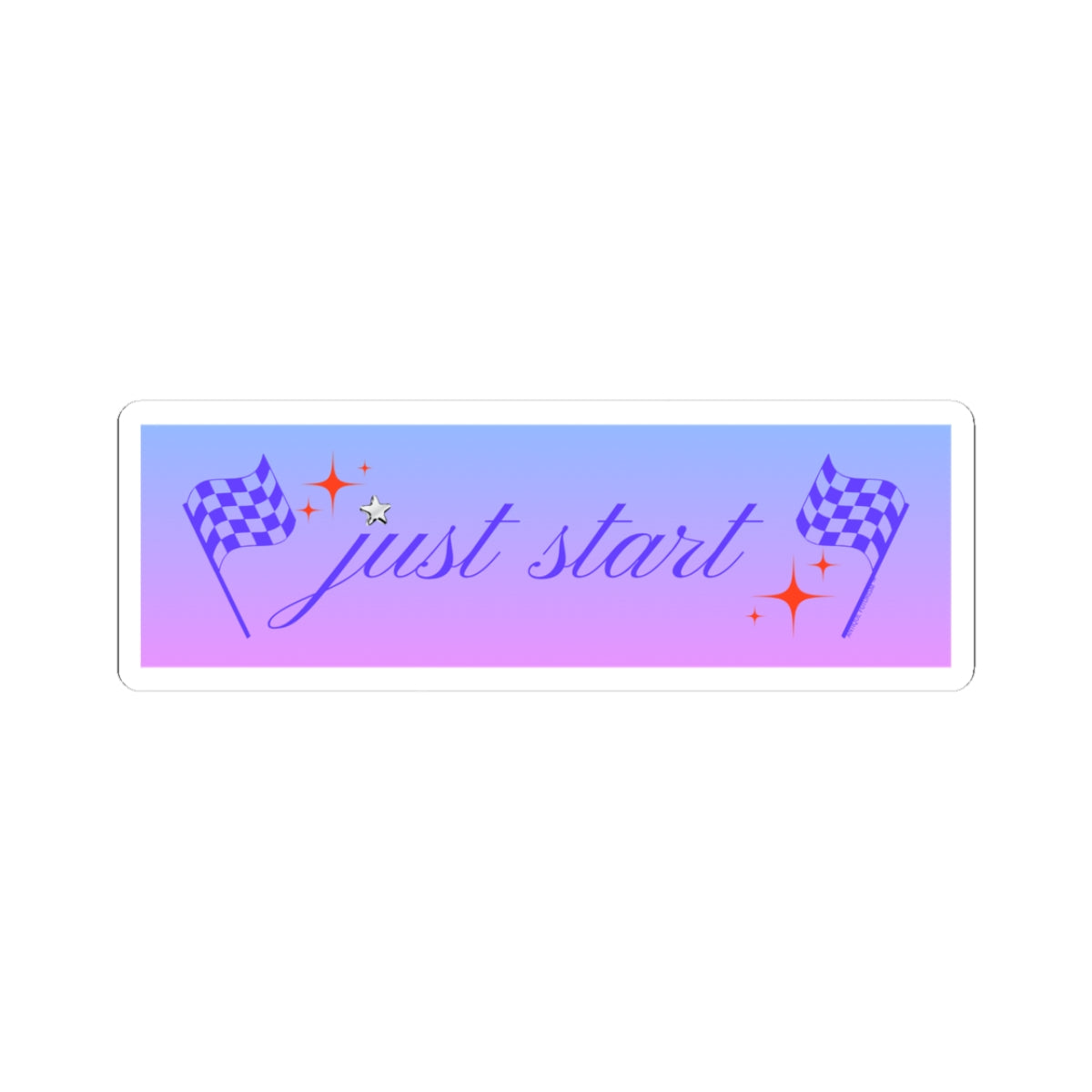 Just Start Motivational Racing Flag Starry Kiss Cut Sticker Graphite Creme ✨