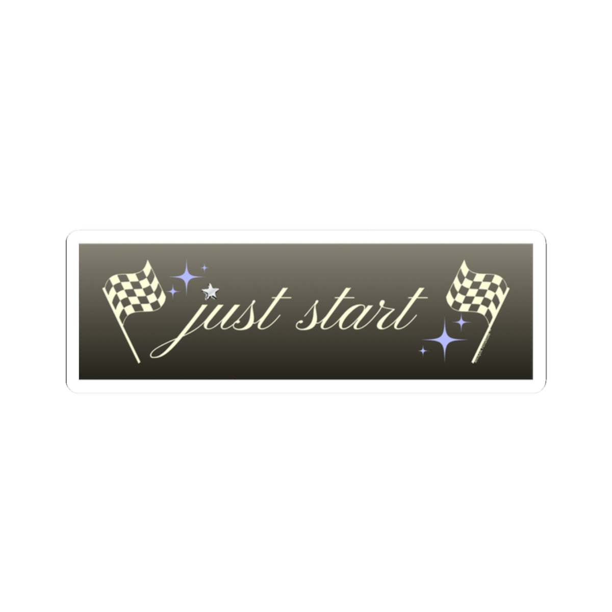 Just Start Motivational Racing Flag Starry Kiss Cut Sticker Graphite Creme ✨