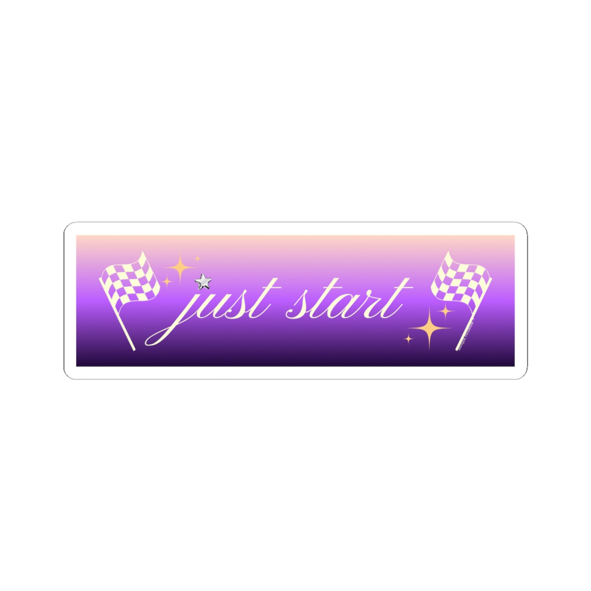 Just Start Motivational Racing Flag Starry Kiss Cut Sticker Sunset Creme ✨