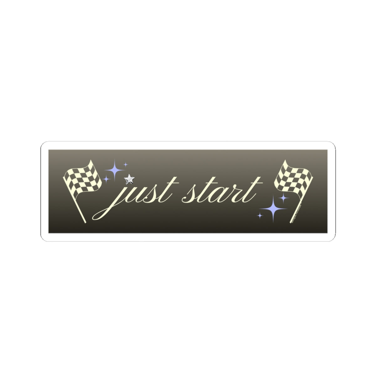 Just Start Motivational Racing Flag Starry Kiss Cut Sticker Graphite Creme ✨