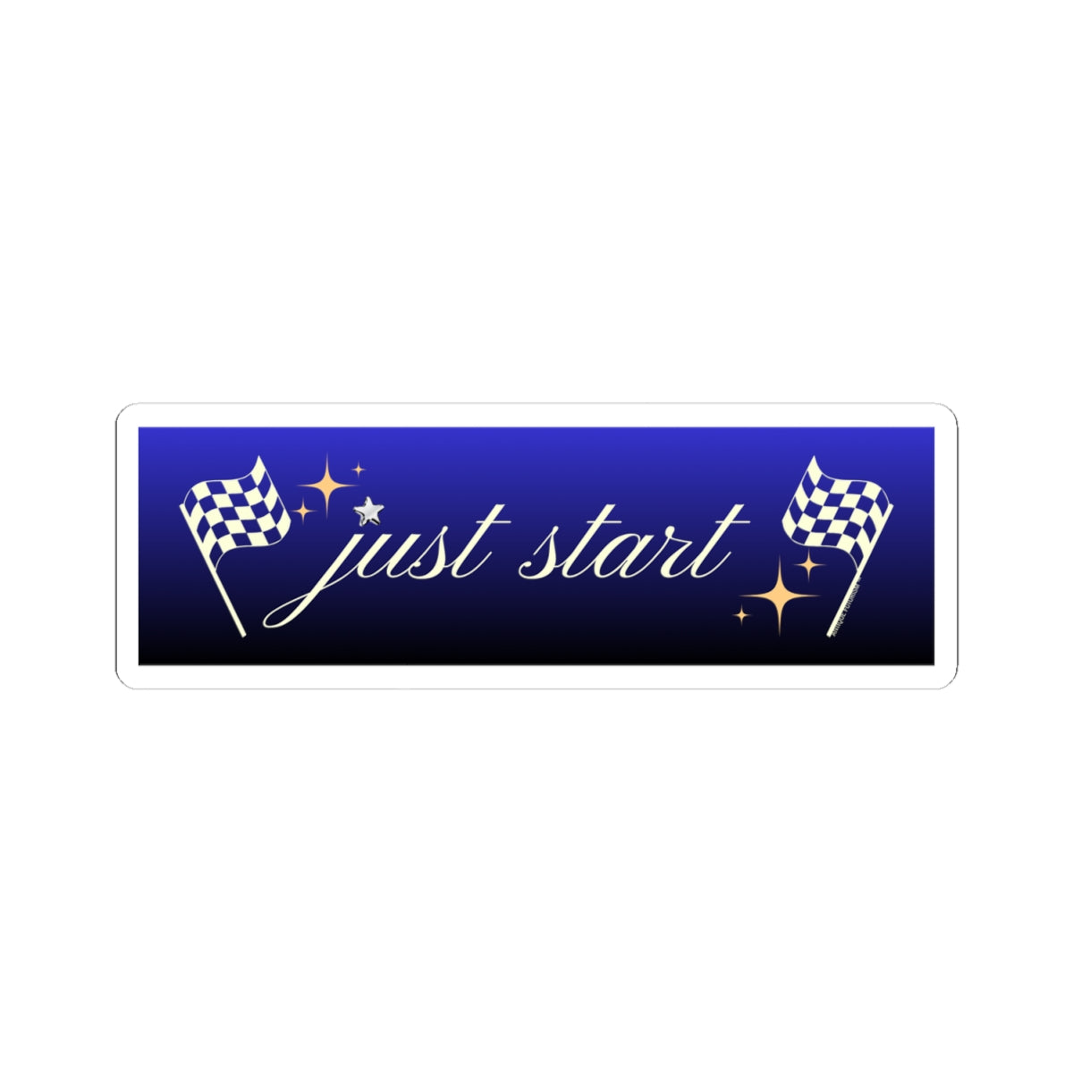 Just Start Motivational Racing Flag Starry Kiss Cut Sticker Midnight Light ✨