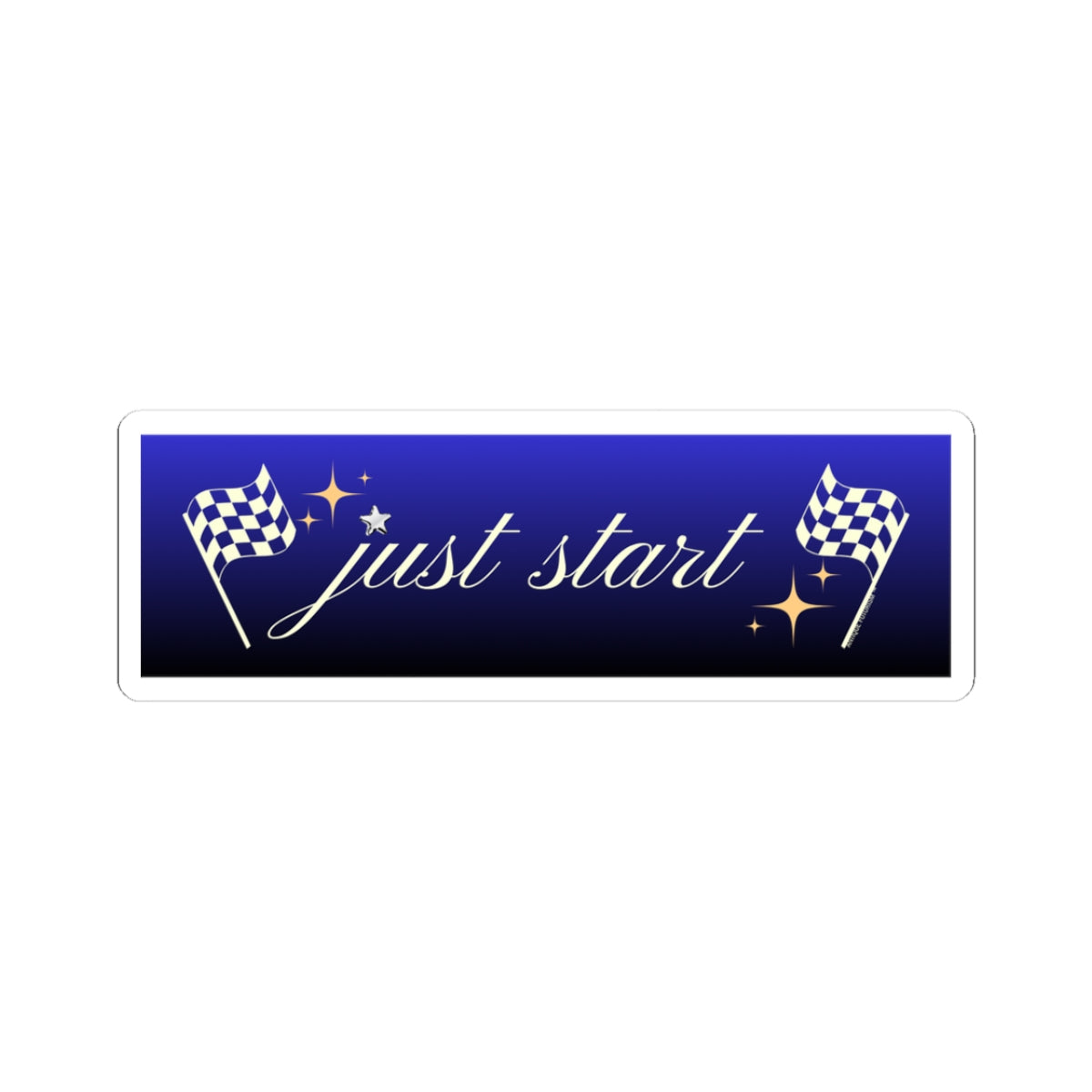 Just Start Motivational Racing Flag Starry Kiss Cut Sticker Midnight Light ✨