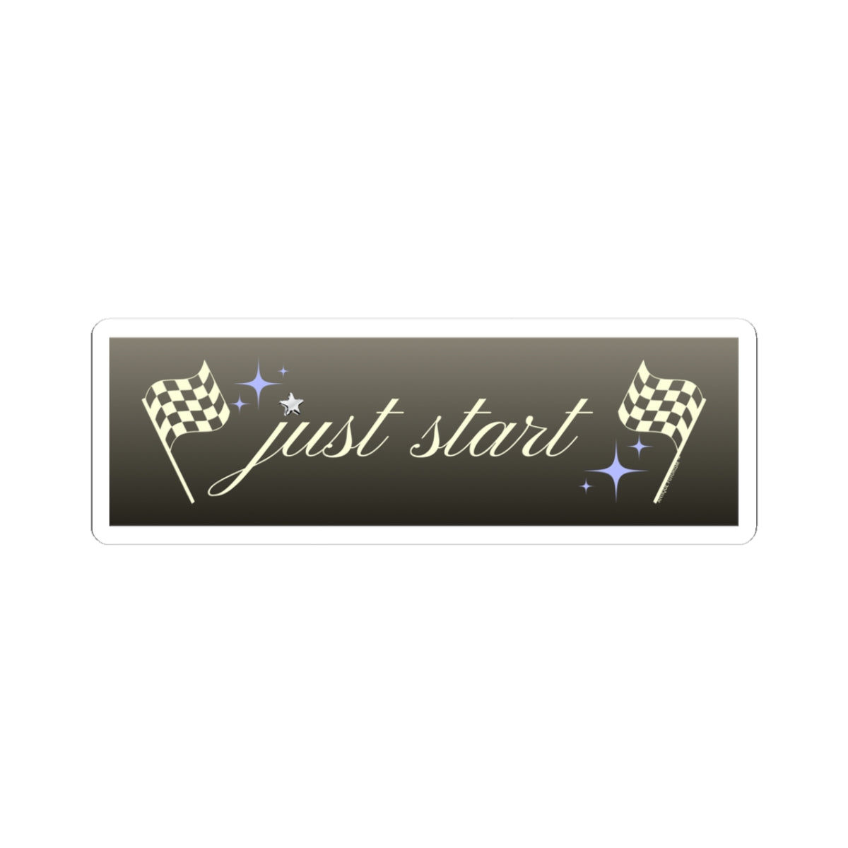 Just Start Motivational Racing Flag Starry Kiss Cut Sticker Graphite Creme ✨